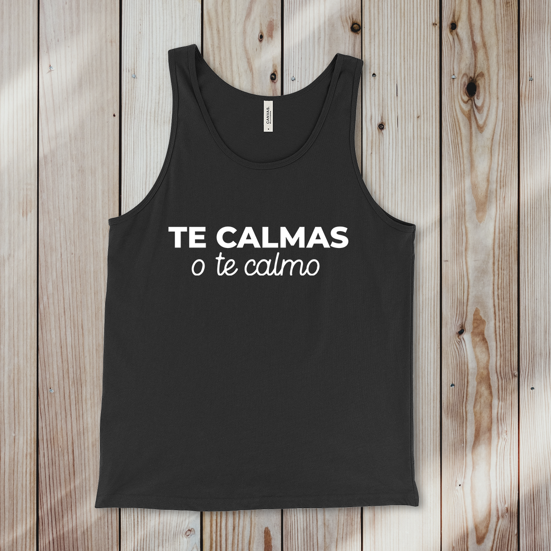 TE CALMAS O TE CALMO | TANK