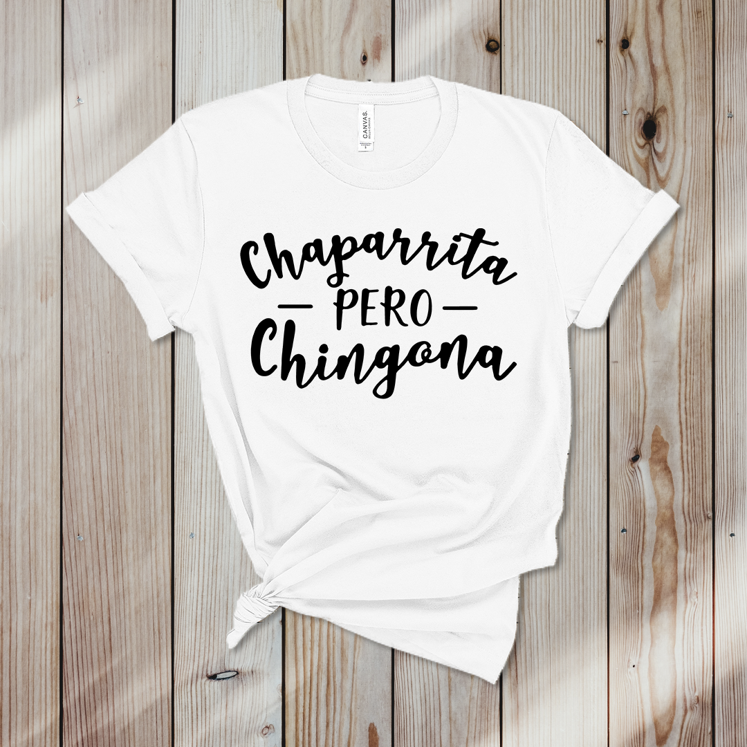 Shop Now: Chaparrita Pero Chingona T-shirt Latina
