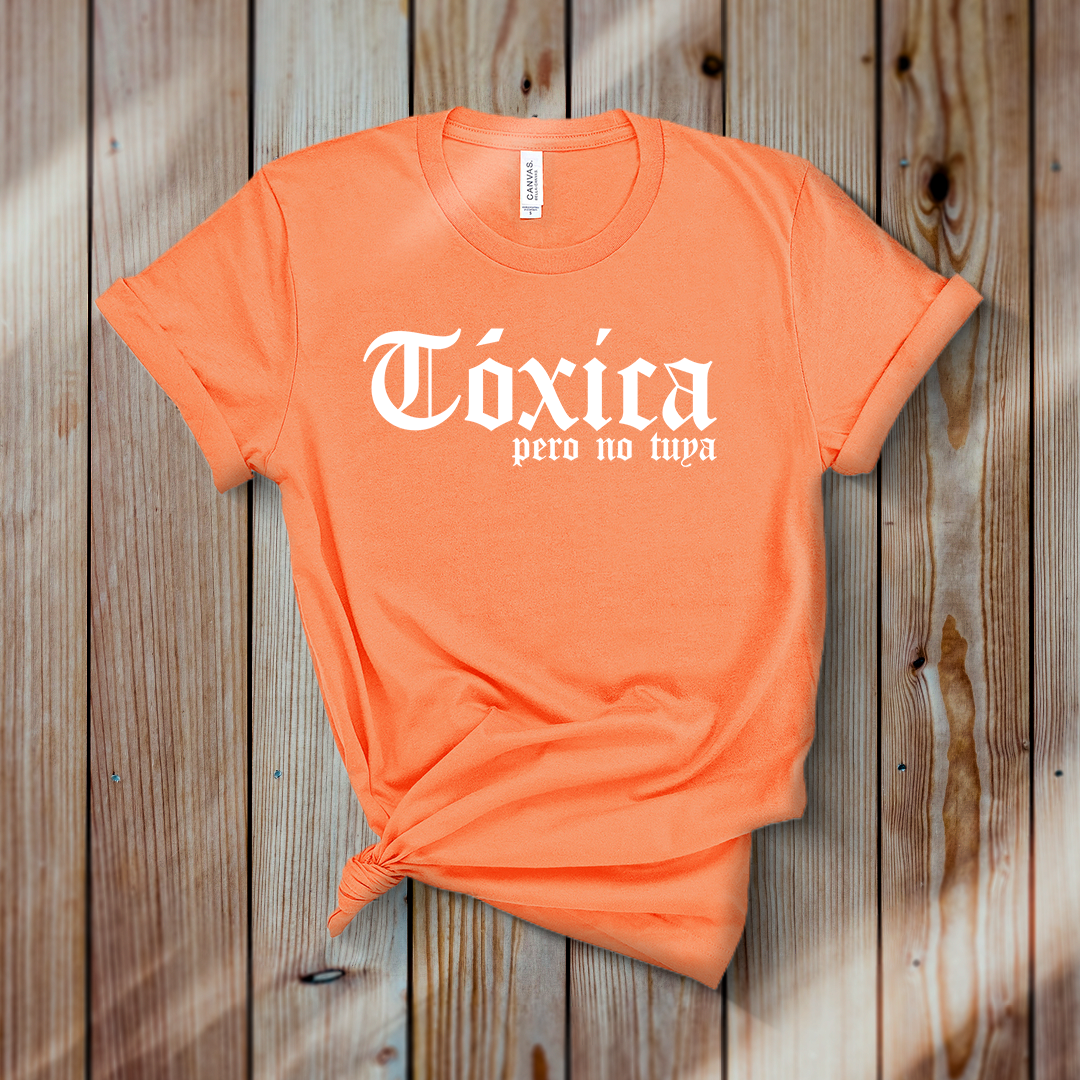 Toxica Pero No Tuya