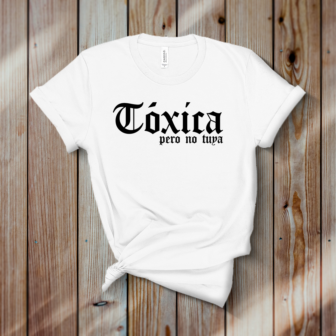 Toxica Pero No Tuya
