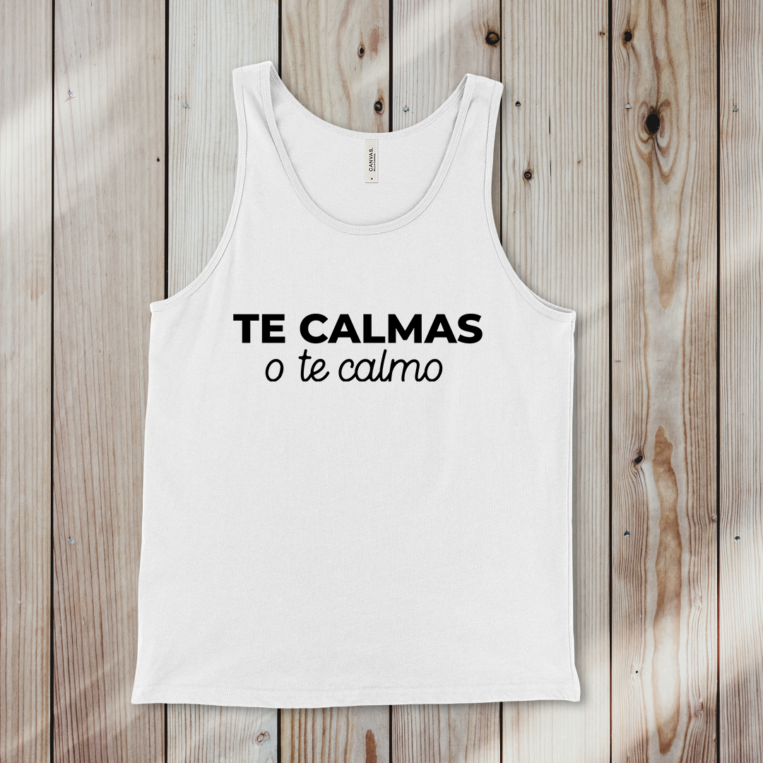 TE CALMAS O TE CALMO | TANK