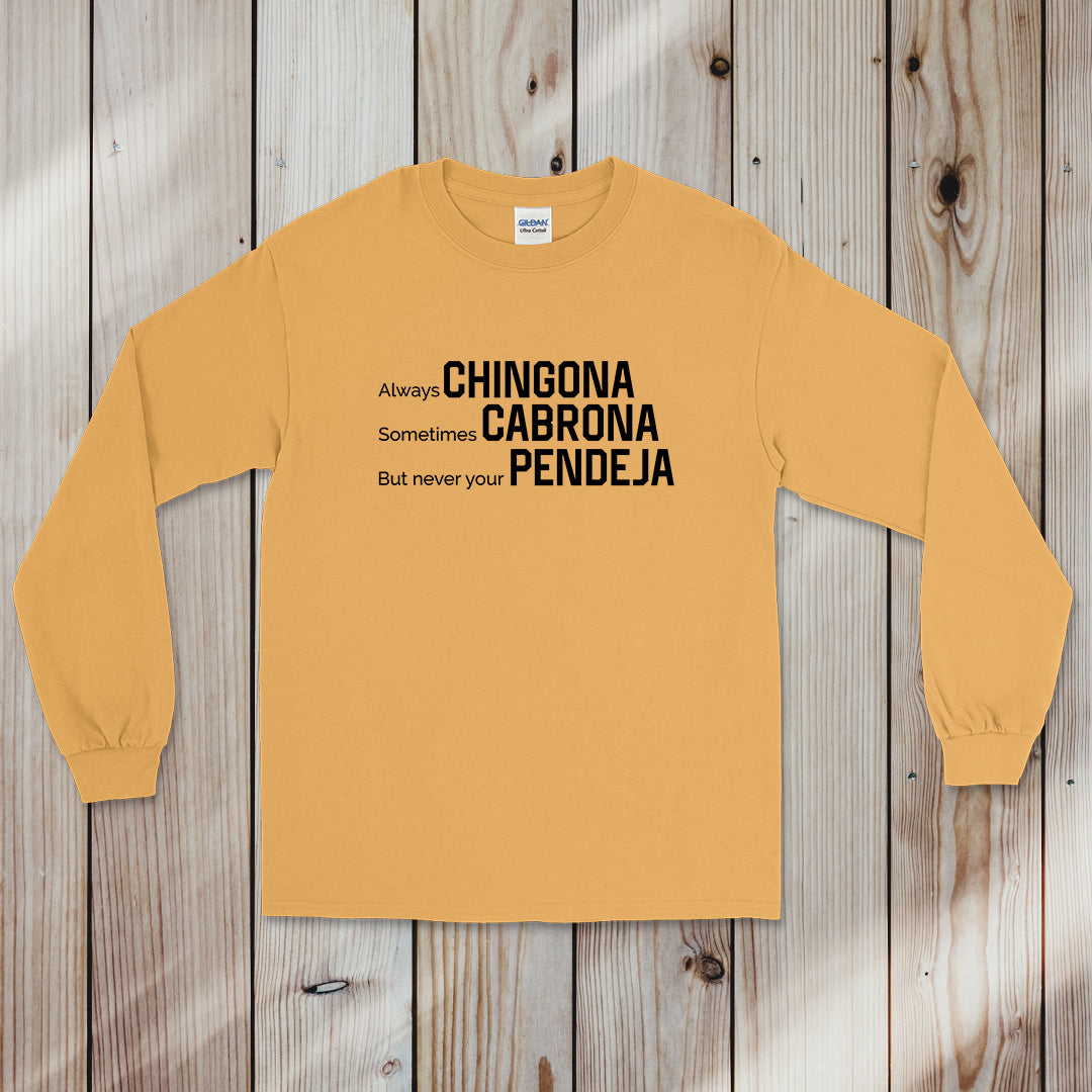 NEVER YOUR PENDEJA