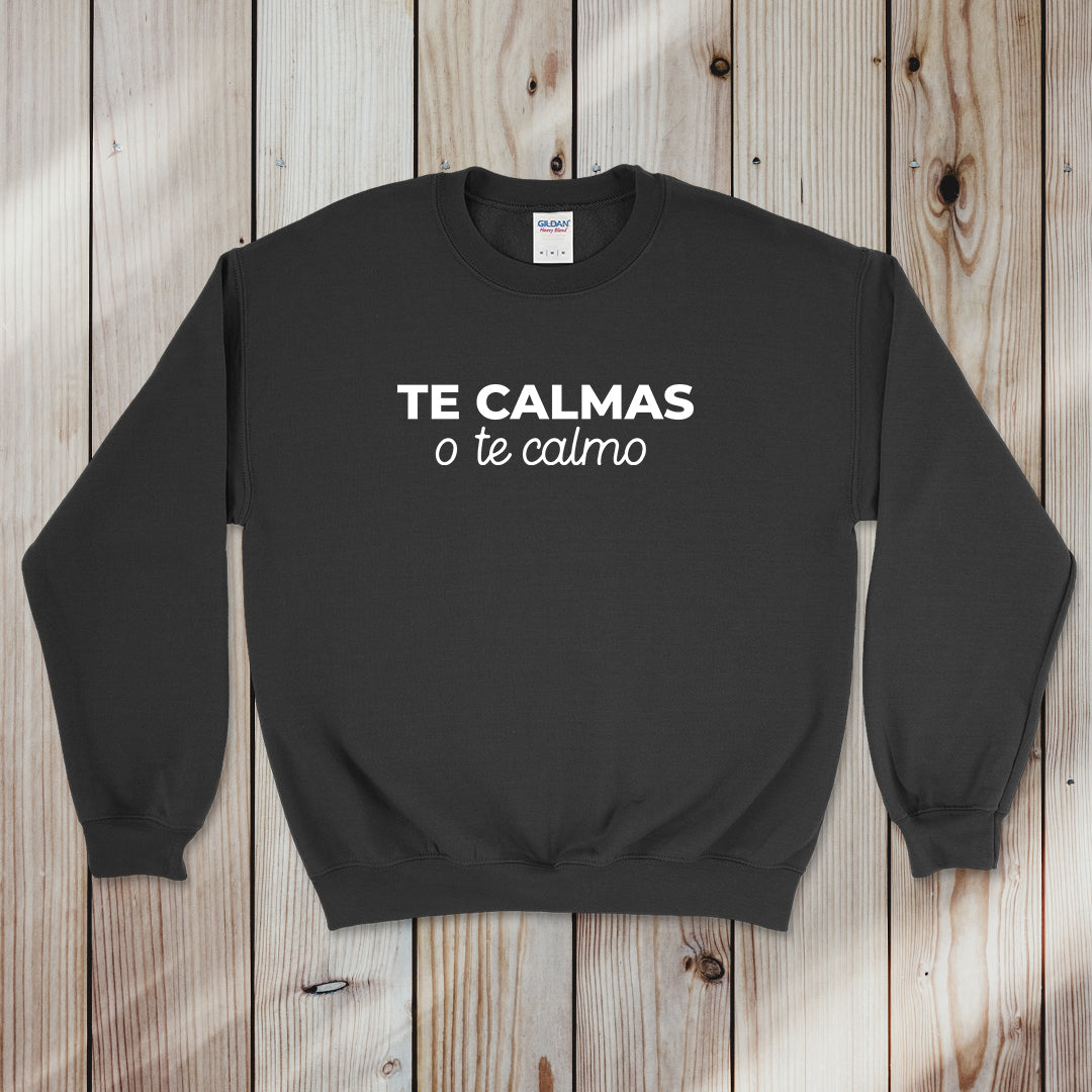 TE CALMAS O TE CALMO